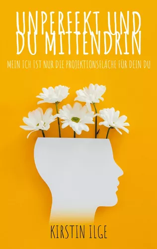 Unperfekt und du mittendrin