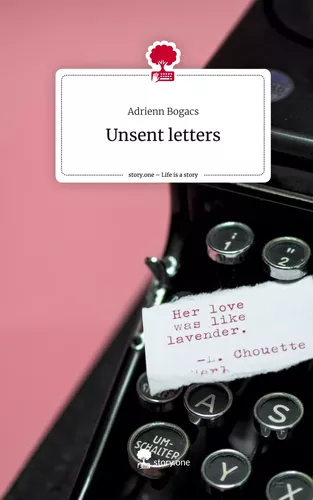 Unsent letters. Life is a Story - story.one