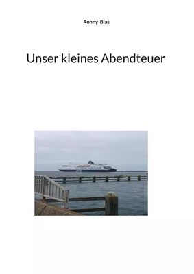 Unser kleines Abendteuer
