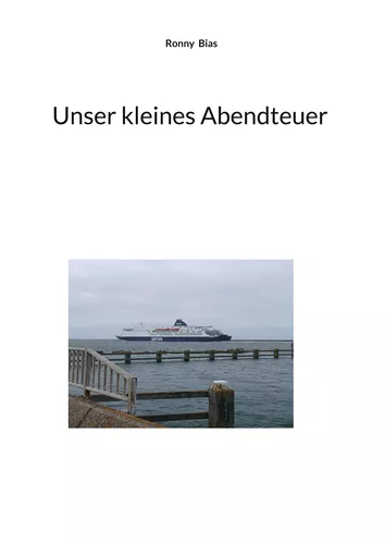 Unser kleines Abendteuer