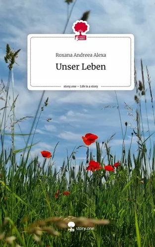 Unser Leben. Life is a Story - story.one