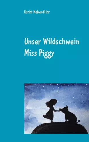Unser Wildschwein Miss Piggy