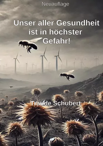 Unsere Gesundheit ist in höchster Gefahr!