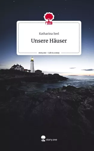 Unsere Häuser. Life is a Story - story.one