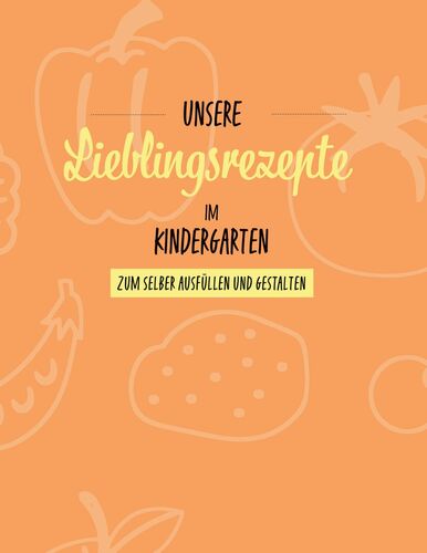Unsere Lieblingsrezepte im Kindergarten