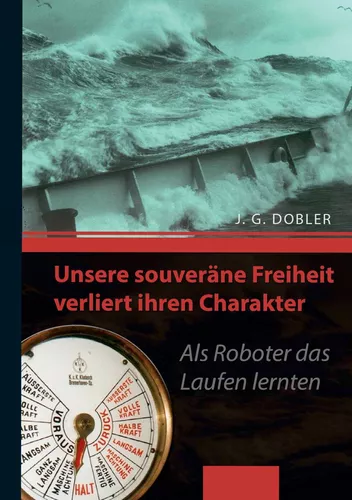 Unsere souveräne Freiheit verliert ihren Charakter