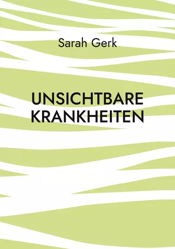 Unsichtbare Krankheiten