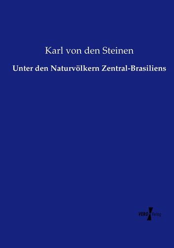 Unter den Naturvölkern Zentral-Brasiliens