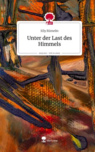 Unter der Last des Himmels. Life is a Story - story.one