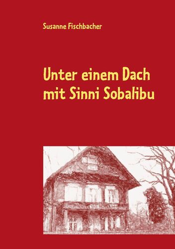 Unter einem Dach mit Sinni Sobalibu