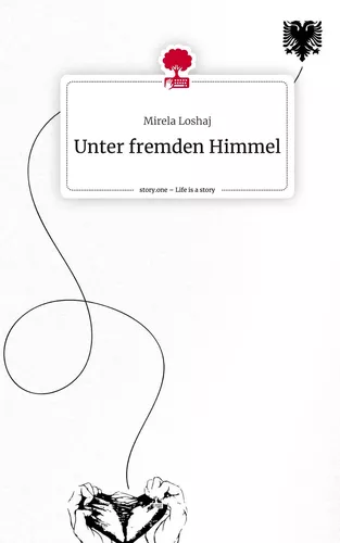 Unter fremden Himmel. Life is a Story - story.one