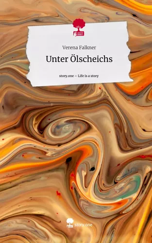 Unter Ölscheichs. Life is a Story - story.one