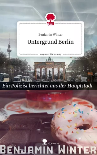Untergrund Berlin. Life is a Story - story.one