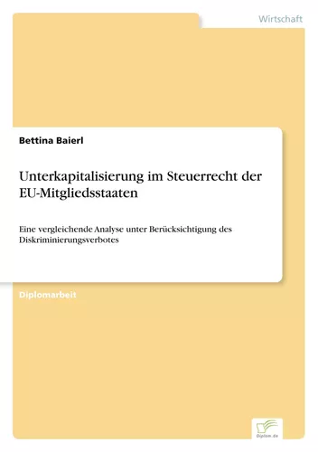 Unterkapitalisierung im Steuerrecht der EU-Mitgliedsstaaten