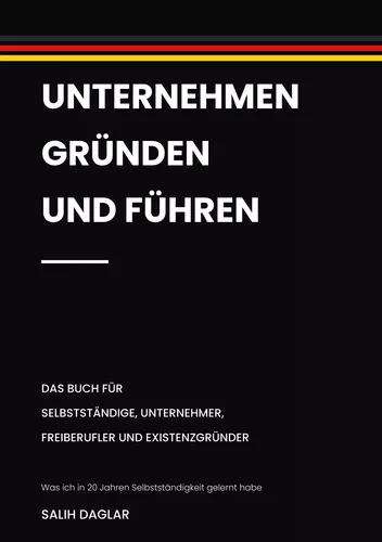 Unternehmen gründen und führen