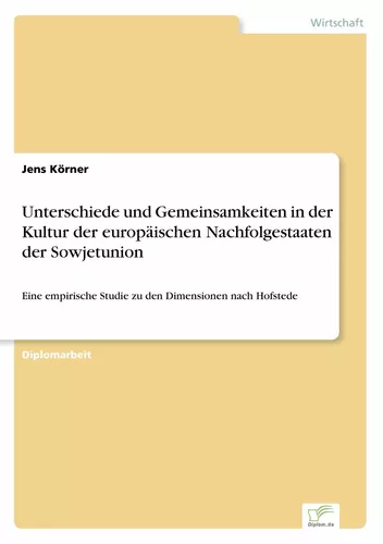 Unterschiede und Gemeinsamkeiten in der Kultur der europäischen Nachfolgestaaten der Sowjetunion