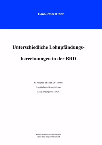 Unterschiedliche Lohnpfändungsberechnungen in der BRD