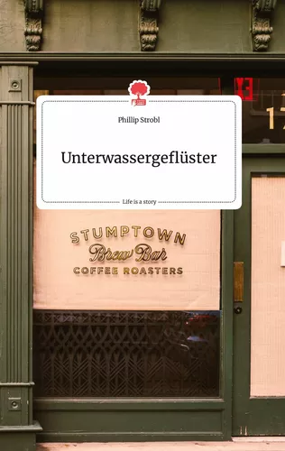 Unterwassergeflüster. Life is a Story - story.one