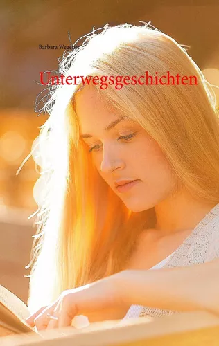 Unterwegsgeschichten