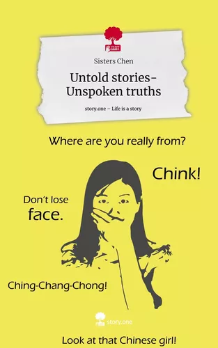 Untold stories-Unspoken truths. Life is a Story - story.one