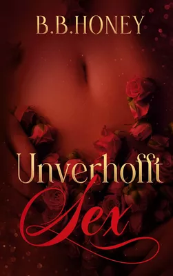 Unverhofft Sex - Band 2