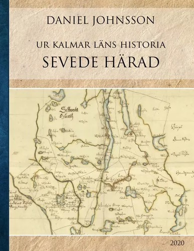 Ur Kalmar läns historia Sevede härad