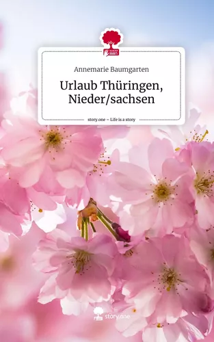 Urlaub Thüringen, Nieder/sachsen. Life is a Story - story.one