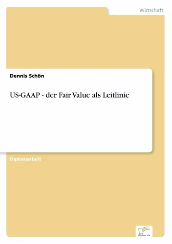 US-GAAP - der Fair Value als Leitlinie