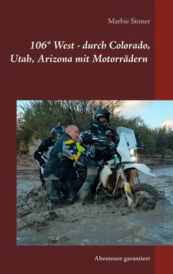 USA 106° West -  durch Colorado, Utah, Nord-Arizona mit Motorrädern