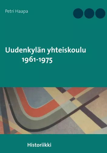 Uudenkylän yhteiskoulu 1961-1975