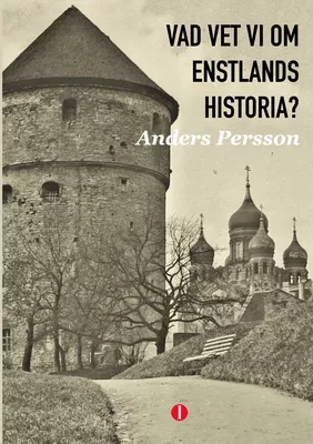 Vad vet vi om Estlands historia?