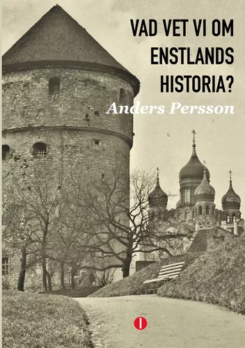 Vad vet vi om Estlands historia?