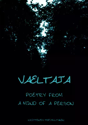 vaeltaja - Poetry from a mind of a person