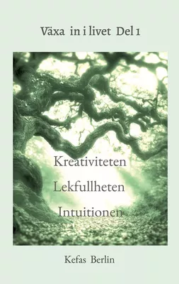 Växa in i livet Del 1