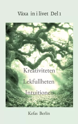 Växa in i livet Del 1