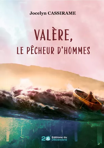 Valère, le pêcheur d'hommes