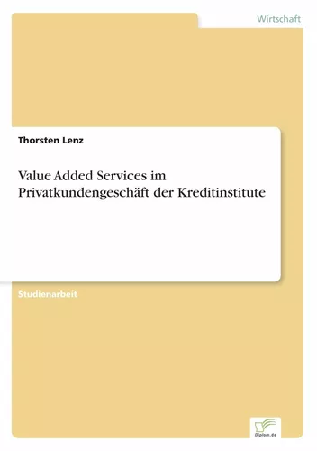 Value Added Services im Privatkundengeschäft der Kreditinstitute