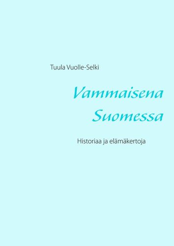 Vammaisena Suomessa