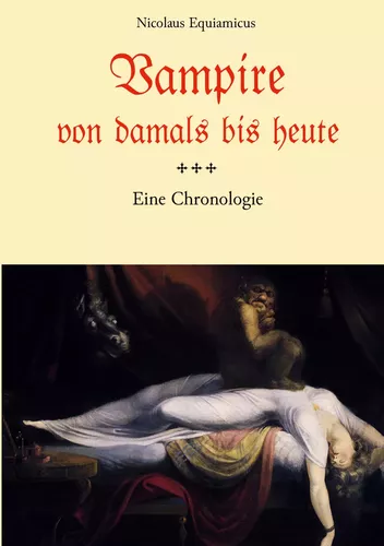 Vampire von damals bis heute - Eine Chronologie