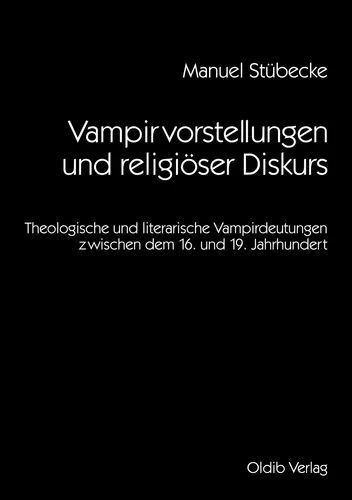 Vampirvorstellungen und religiöser Diskurs