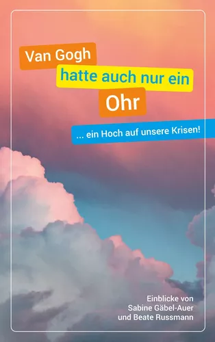 Van Gogh hatte auch nur ein Ohr