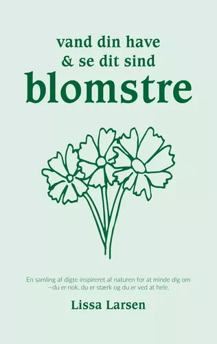 Vand din have og se dit sind blomstre