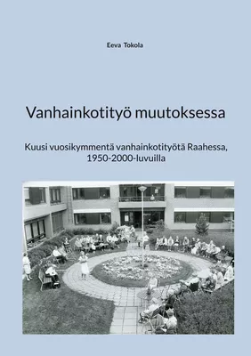 Vanhainkotityö muutoksessa