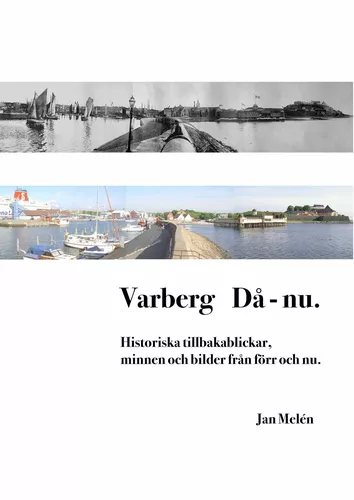 Varberg Då - nu