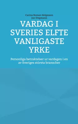 Vardag i Sveries elfte vanligaste yrke