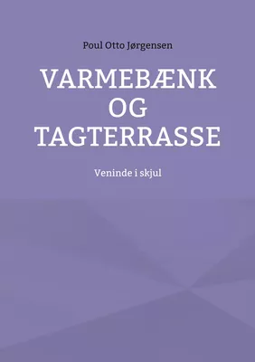 Varmebænk og tagterrasse