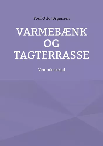 Varmebænk og tagterrasse