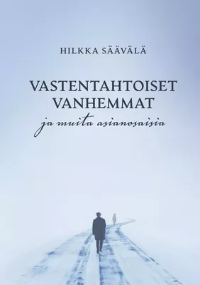 Vastentahtoiset vanhemmat