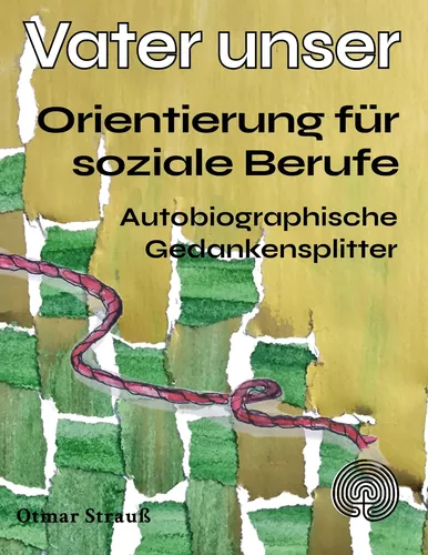 Vater unser - Orientierung für soziale Berufe
