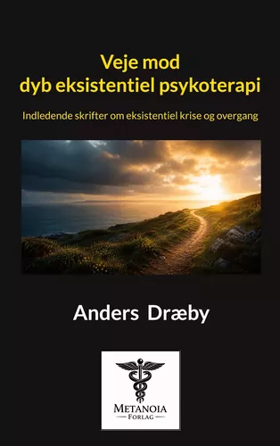 Veje mod dyb eksistentiel psykoterapi